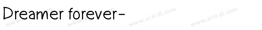 Dreamer forever字体转换
